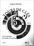 Martins, Laurent - Tours de cles Vol 3