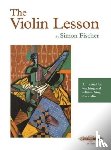 Fischer, Simon - The Violin Lesson