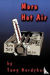 Kordyban, Tony - More Hot Air