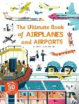 Bordet-Petillon, Sophie - The Ultimate Book of Airplanes and Airports