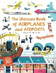Bordet-Petillon, Sophie - Ultimate Book of Airplanes and Airports