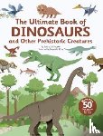 Laboucarie, Sandra - The Ultimate Book of Dinosaurs and Other Prehistoric Creatures