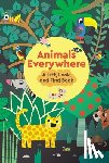 Babin, Stephanie - Animals Everywhere: A Lift, Look, and Find Book