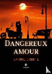 Karine Ermite - Dangereux amour
