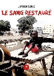 Junior Loko - Le sang restaure
