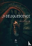 Lola Piffero - La deliquescence