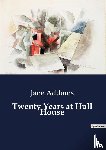 Addams, Jane - Twenty Years at Hull House