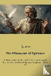 Epictetus - The Discourses of Epictetus