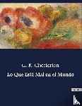 Chesterton, G. K. - Lo Que Está Mal en el Mundo