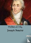 Zweig, Stefan - Joseph Fouché