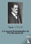 Freud, Sigmund - A General Introduction to Psychoanalysis