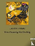 Fontane, Theodor - Von Zwanzig bis Dreißig