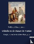 Shakespeare, William - Othello ou le Maure de Venise