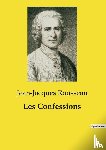 Rousseau, Jean-Jacques - Les Confessions