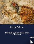Adams, Henry - Mont-Saint-Michel and Chartres