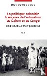 Moulambou, Mboumba - La politique coloniale française de l'éducation au Gabon et au Congo