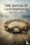 Hardy, Thomas - The Mayor of Casterbridge