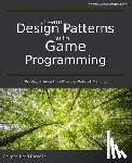 Gosselin, Philippe-Henri - Learn Design Patterns with Game Programming