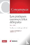 Kerguelen, Erwann - Les pratiques commerciales deloyales