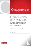  - Grands arrets du droit de la concurrence - Volume IV