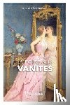Thackeray, William Makepeace - La Foire aux Vanités: édition pliable ORiHONi