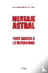 Carmen Garcia Martinez, Jose - Mensaje Astral