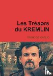 Garijo, Francois - Les Tresors du KREMLIN