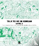 Talktomeinkorean, Talktomeinkorean - Talk To Me In Korean Level 3 (downloadable Audio Files Included)