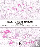  - Talk To Me In Korean - Level 9