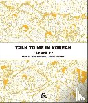  - Talk To Me In Korean - Level 7