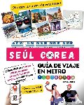 Media, Fandom - Guía de viaje en metro por Seúl, Corea ¡Cómo disfrutar de las 100 principales atracciones de la ciudad con sólo tomar el metro!