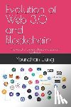 Jung, Younchan - Evolution of Web 3.0 and Blockchain: The world of decentralization and smart contracts