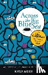 Meier, Katja - Across the Big Blue Sea