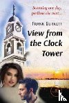 Burkett, Frank - VIEW FROM THE CLOCK TOWER