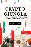 Giusto Kantfish, Emanuele - Crypto Giungla