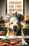 Melamarco - Homemade Dog Food Recipe Books for Meals, Treats and Cakes