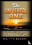 Russell, Walter - Russell, W: Universal One - An exact science of the One visi