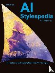 Sandros, Alex - AI Stylespedia with Midjourney