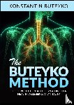 Buteyko, Konstantin - THE BUTEYKO METHOD (Translated) - The secret of controlled breathing for health, well-being and vitality
