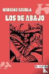 Azuela, Mariano - Los de Abajo