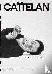 Maurizio, Cattelan - Maurizio Cattelan: Beware of Yourself