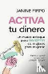 Firpo, Janine - Activa tu dinero