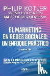Kotler, Philip, Hollensen, Svend, Opresnik, Marc Oliver - El marketing en redes sociales