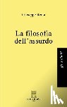 Rensi, Giuseppe - La filosofia dell'assurdo