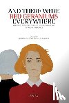Di Cesare, Valentina - And there were red geraniums everywhere: Women's voices of the Italian diaspora in North America