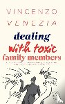 Venezia, Vincenzo - Dealing with Toxic Family Members