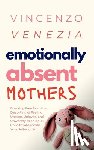 Venezia - Emotionally Absent Mothers