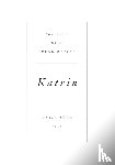 Zurn, Unica - Katrin: The Tale of a Young Writer
