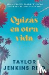 Jenkins Reid, Taylor - Quizás En Otra Vida -V2*