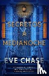 Chase, Eve - Secretos a Medianoche